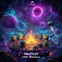 Polyplex - Little Maniacs