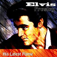 His Latest Flame - Elvis Presley