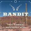 Paul Damixie - Bandit