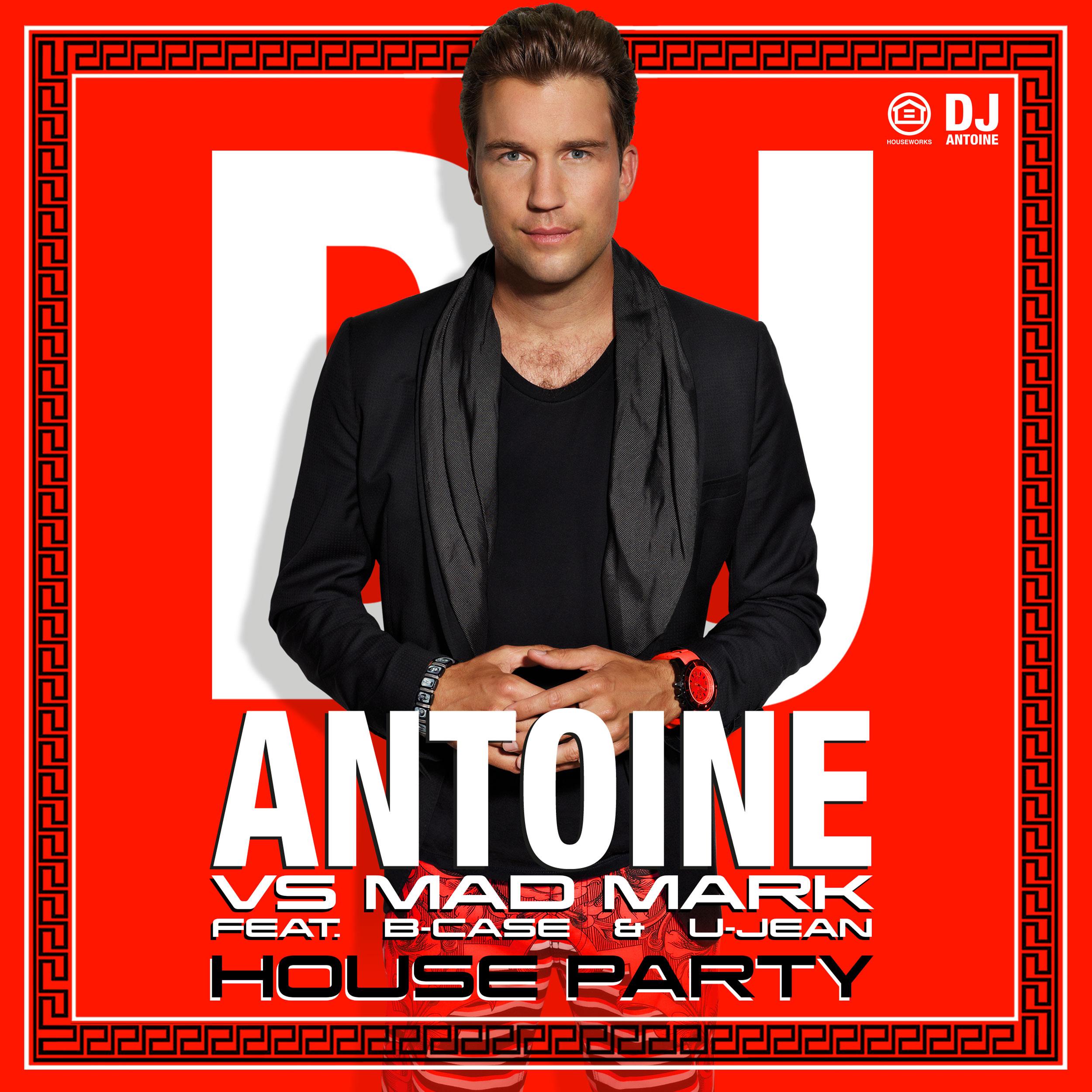 DJ Antoine - House Party (Airplay Edit)