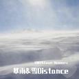 暴雨&雪Distance