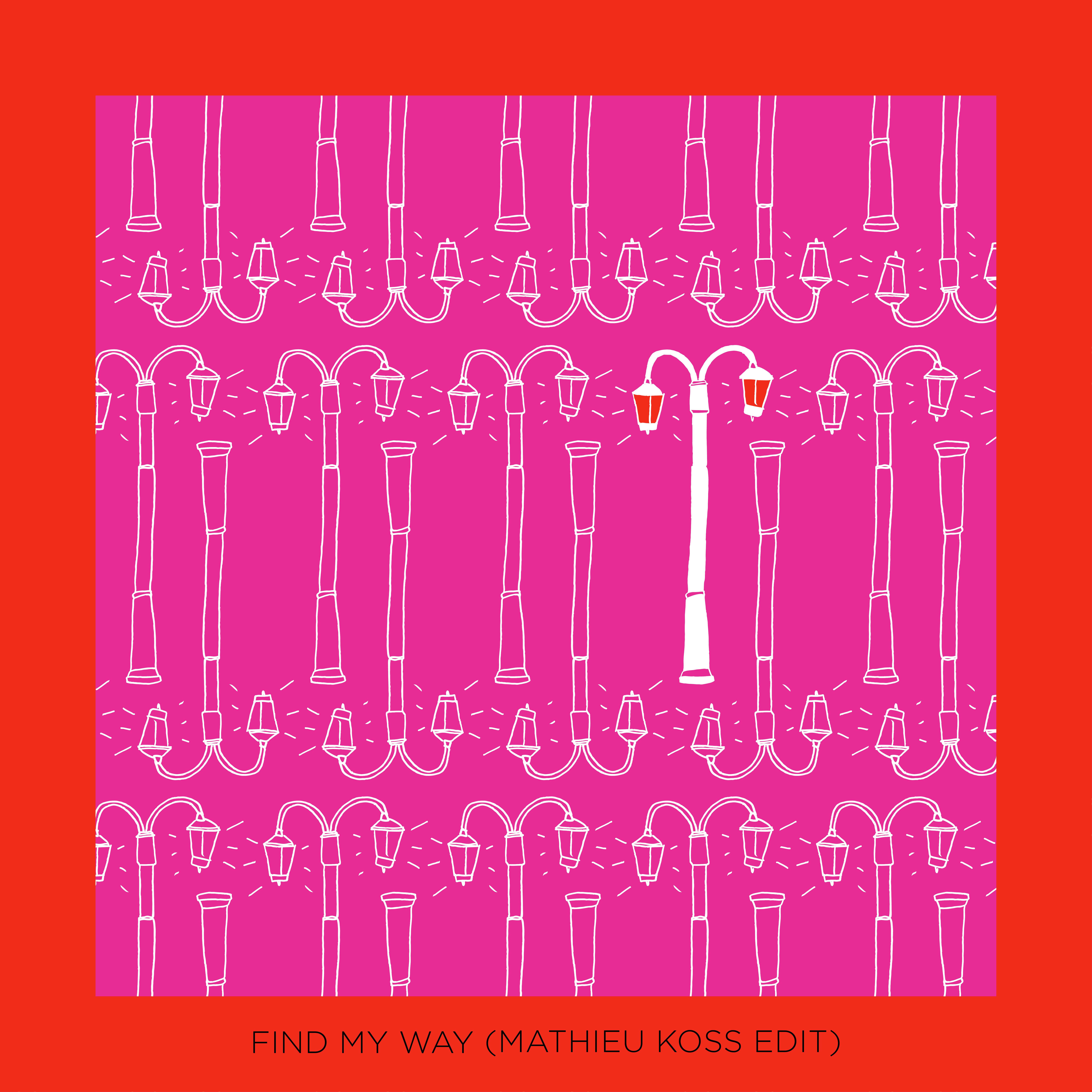 Find My Way (Mathieu Koss Edit)