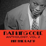 Nat King Cole Anthology, Vol. 2: Hit the Ramp专辑