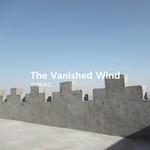 The Vanished Wind（消失的風）专辑