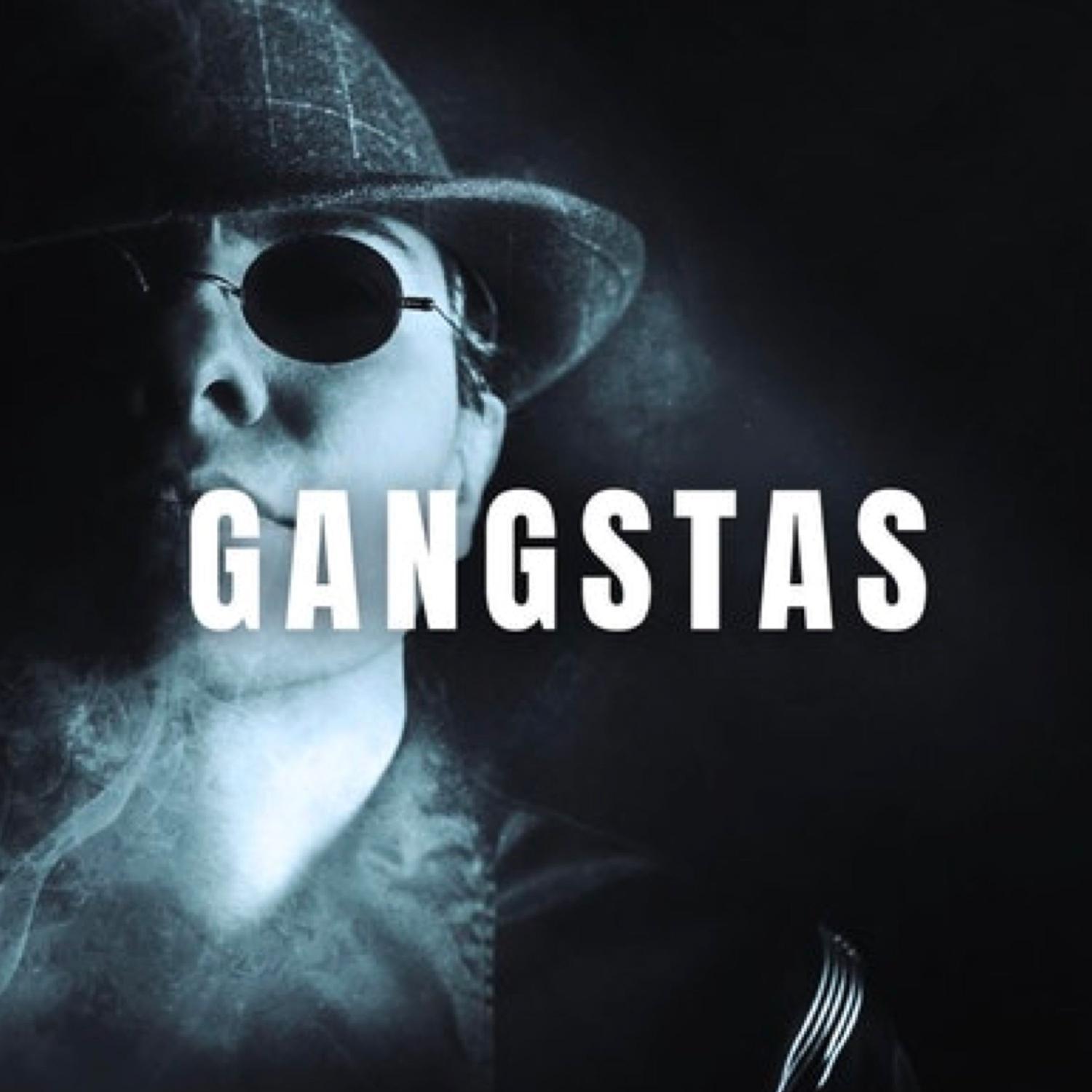 Gangstas