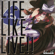 LIFE LIKE LIVE!!