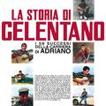 La Storia di Celentano - I 58 Successi della Carriera di Adriano