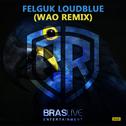 LoudBlue (WAO Remix)专辑