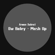 Ow Baley - Mash Up