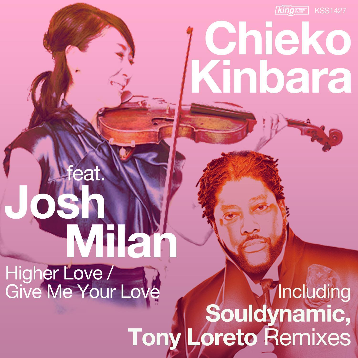 Higher Love / Give Me Your Love (feat. Josh Milan)