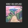 Benjamin Jackson - Money and Airplanes