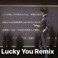 Lucky You Remix