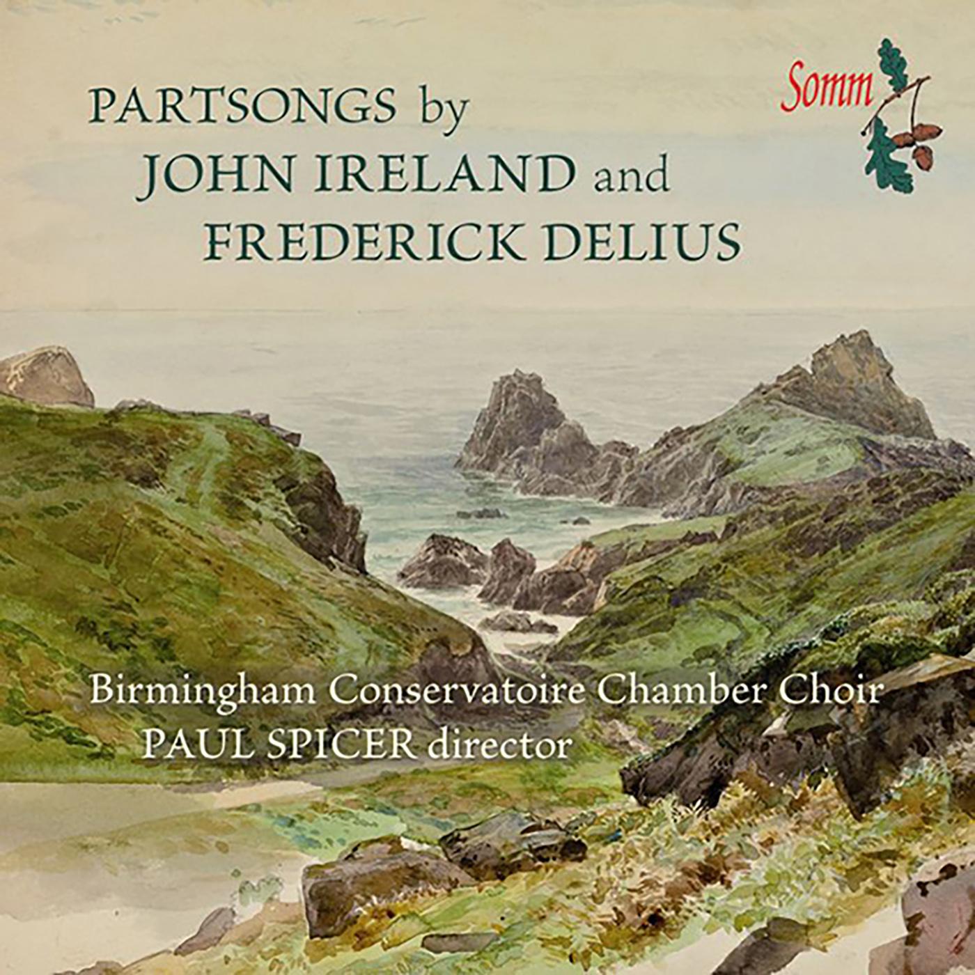 Choral Concert: Birmingham Conservatoire Chamber Choir - DELIUS, F. / IRELAND, J. (Delius and Ireland Partsongs)