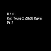 King Young-X 2020 Cypher Pt.2