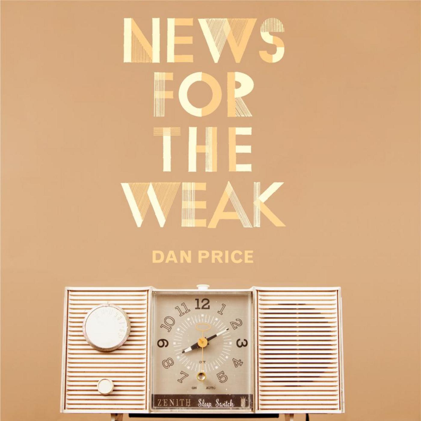 News for the Weak