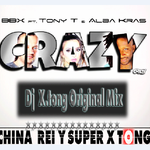 BBX feat Tony T & Alba Kras - Crazy专辑