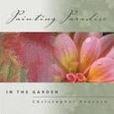 Painting Paradise: In the Garden专辑