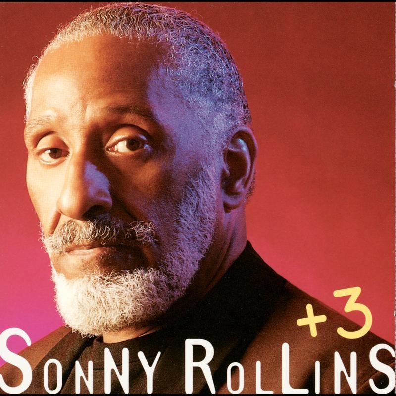 Sonny Rollins + 3