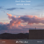 Mirror_Music-Don't Slow Down(Veffge Remix)