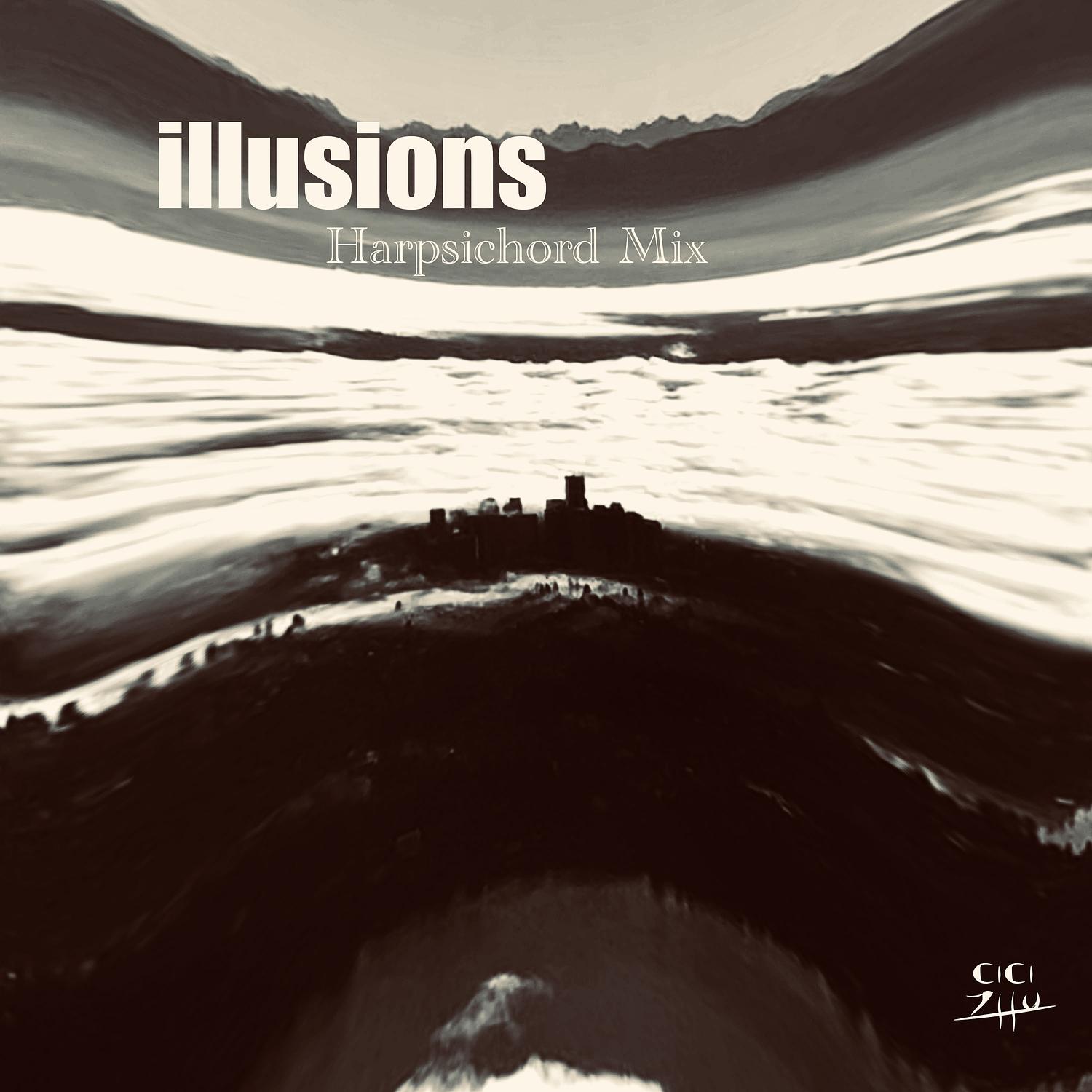 Illusions (Harpsichord Mix)