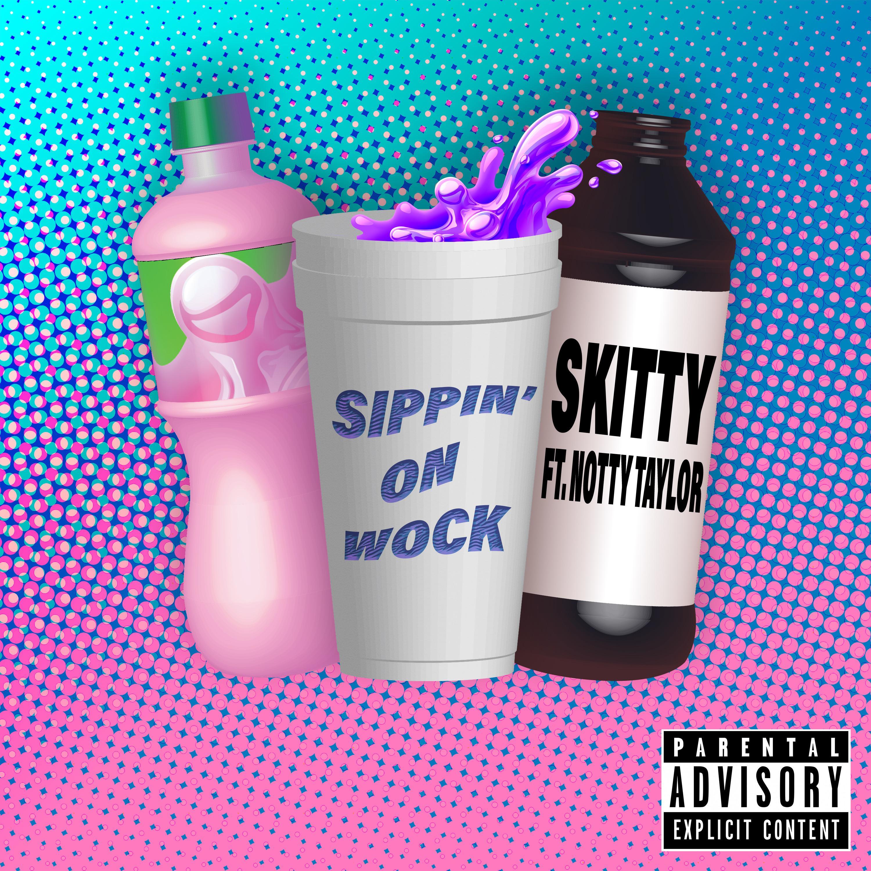 Sippin' on Wok (feat. Notty Taylor)