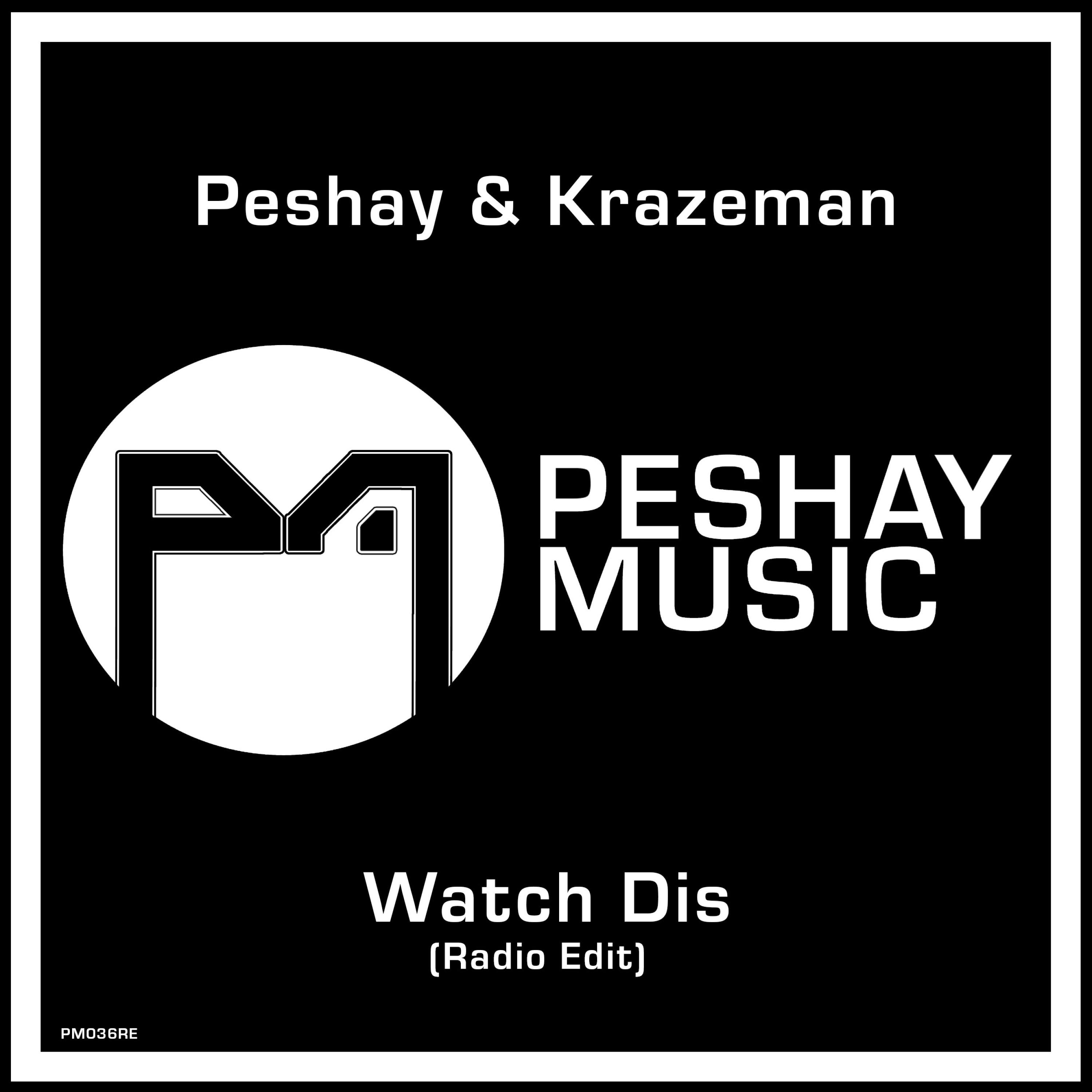 Peshay - Watch Dis (Radio Edit)