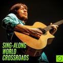 Sing - Along World Crossroads专辑