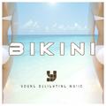 BIKINI（Original Mix）