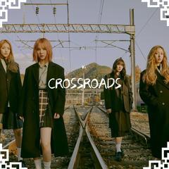 CROSSROADS（填词COVER-Gfriend）（翻自 GFRIEND）