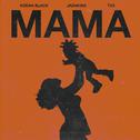 Mama (feat. Jadakiss & TXS)专辑
