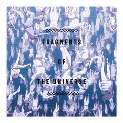 Fragments Of The Universe（feat.Bestune、Moyo）