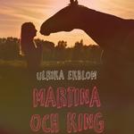 Martina och King (oförkortat)专辑