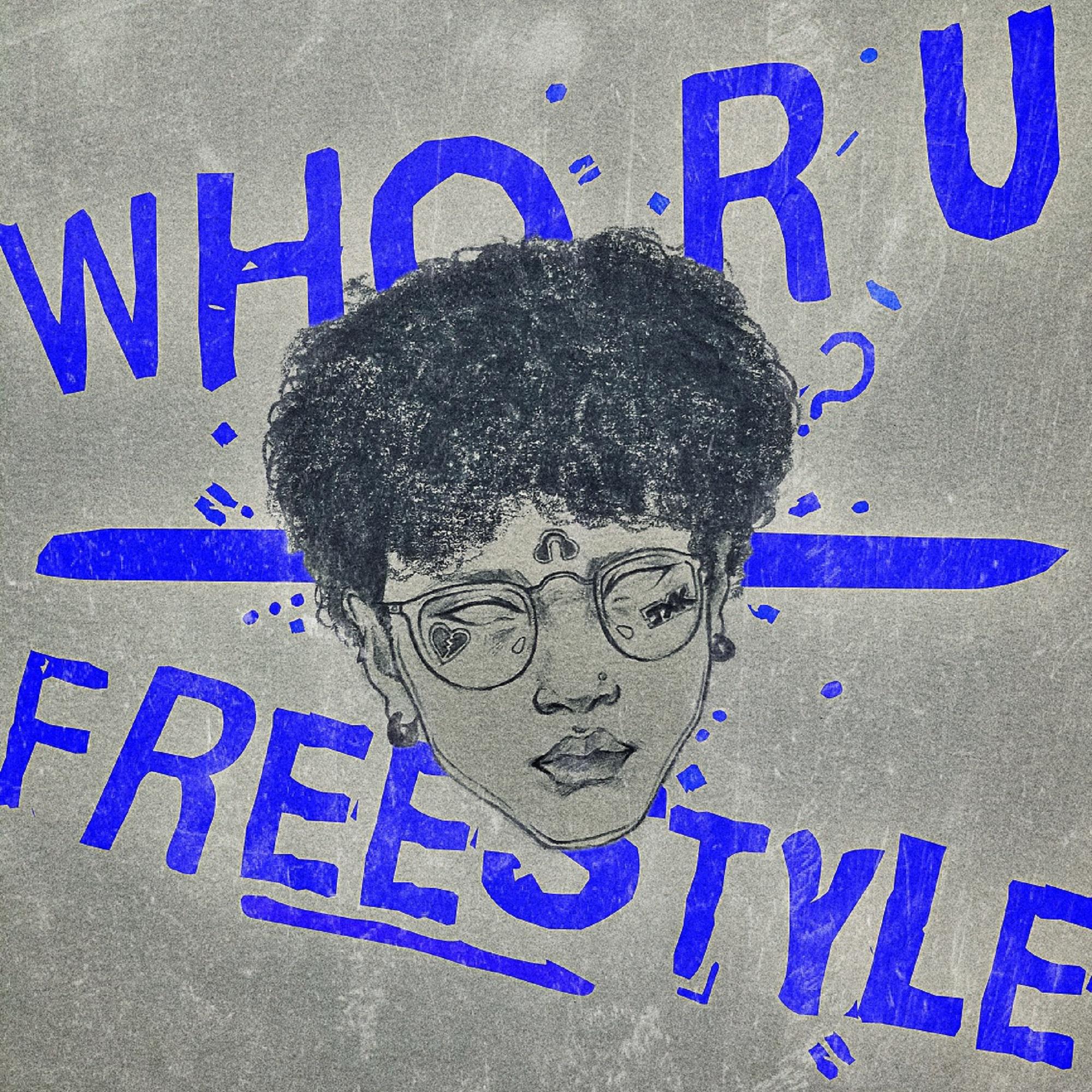 WHO R U FREESTYLE-Single专辑