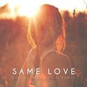 Same Love (Sander W. & Natio Remix)专辑