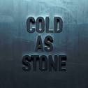Cold as Stone (Remixes)专辑