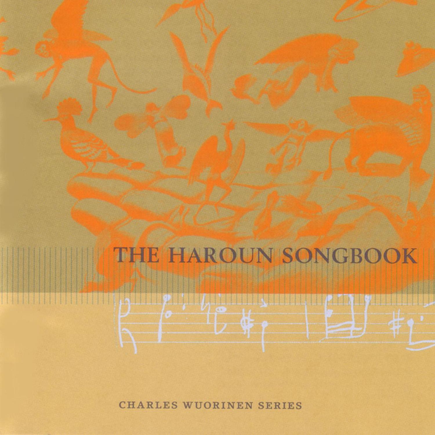 Charles Wuorinen - The Haroun Songbook: An Outlandish Knight