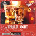 Tequila night（龙舌兰之夜）