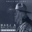 Knock Me Down (Remixes) 专辑