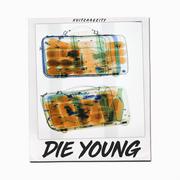 Die Young