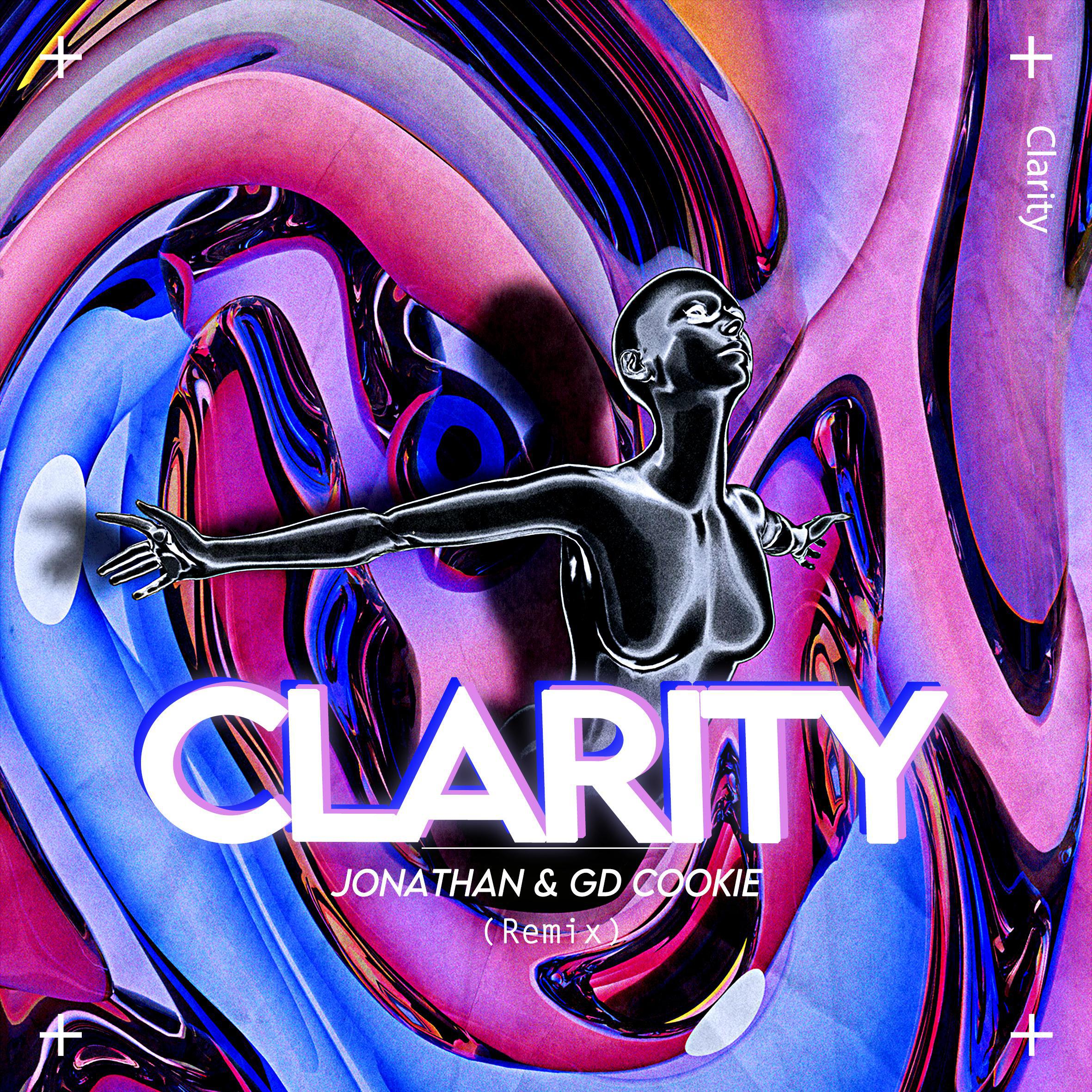 DJJonathan - Zedd-Clarity（DJJonathan / GD Cookie remix）