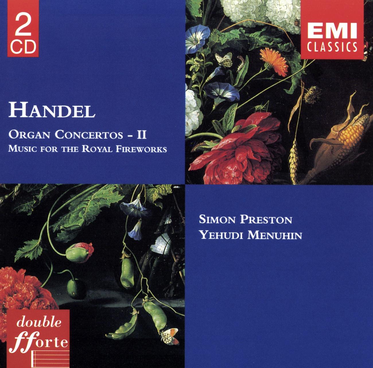 Handel: Organ Concertos II; Music for the Royal Fireworks