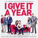 I Give It a Year (Original Motion Picture Soundtrack)专辑