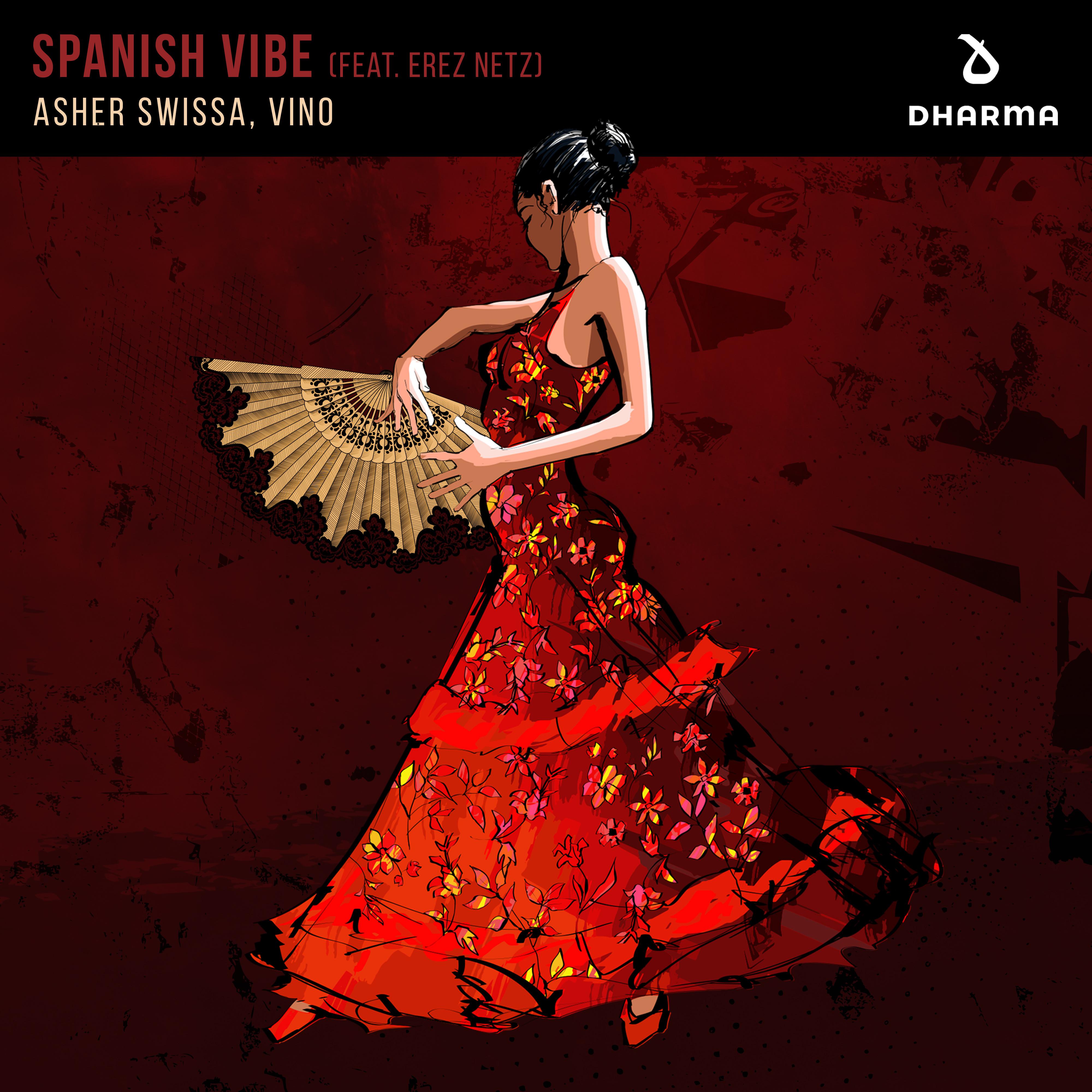 Asher Swissa - Spanish Vibe (feat. Erez Netz) [Extended Mix]