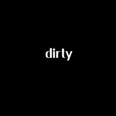 dirty