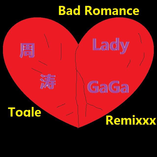 Bad Romance（Togle Remixxx）专辑