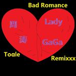 Bad Romance（Togle Remixxx）专辑