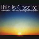 This Is Classical - The Universe's Best Easy Listening Album Of All Time专辑