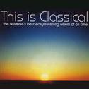 This Is Classical - The Universe's Best Easy Listening Album Of All Time