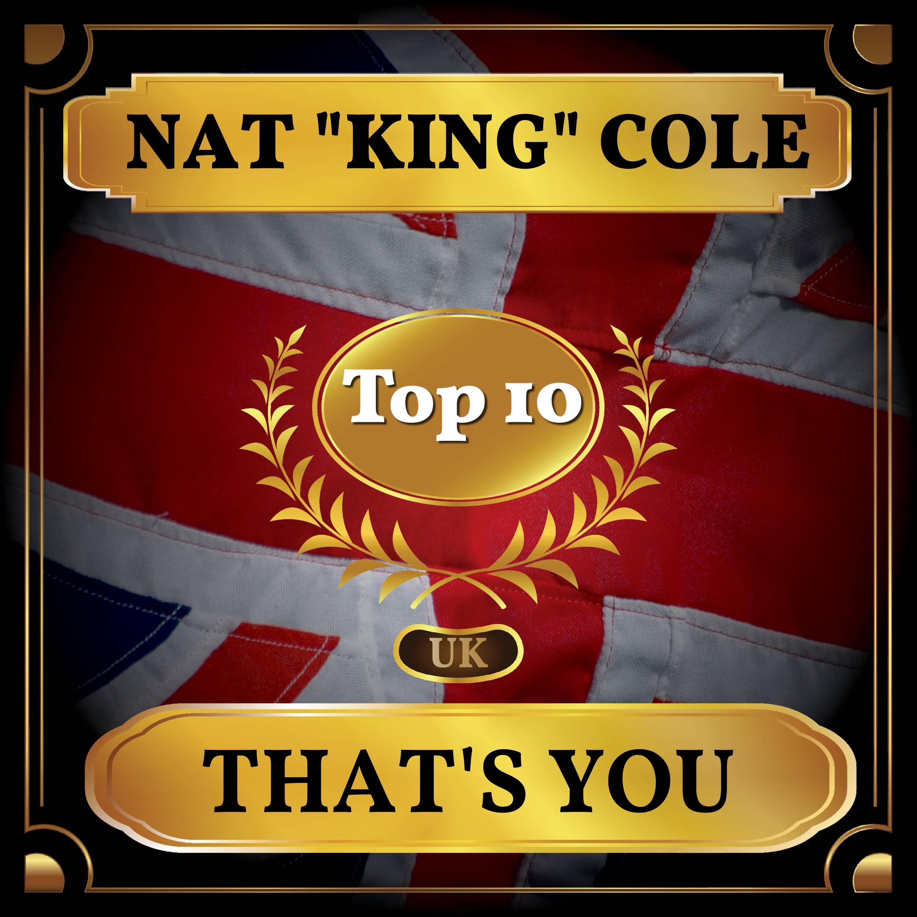 That's You (UK Chart Top 40 - No. 10)