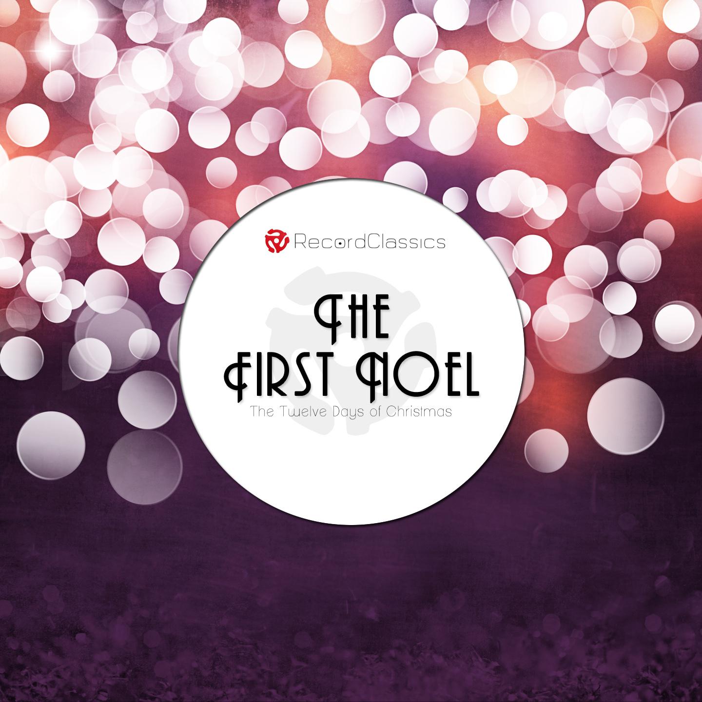 The First Noel (The Twelve Days of Christmas)专辑